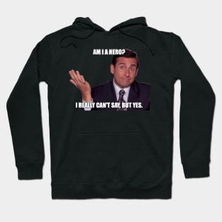 The Office Michael Scott " AM I A HERO" Hoodie